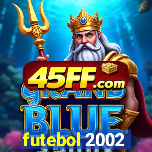 futebol 2002